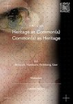 Henric Benesch ,  Feras Hammami ,  Ingrid Holmberg ,  Evren Uzer - Heritage as Common(s), Common(s) as Heritage