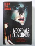Arman, Derek van - Moord als tijdverdrijf Arman, Derek van - Moord als tijdverdrijf