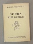 Kaiser Wilhelm II - Studien zur Gorgo