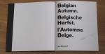 Rosseel, Jan - Belgian autumn; Belgische herfst; l'Automne Belge - Signed - gesigneerd