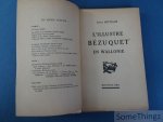 Jules Sottiaux. - L'illustre Bézuquet en Wallonie.