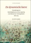 K.A.H.W. Leenders - dynamische hoeve,  boerderijgebouwen en hun omgeving in de Meierij van 's-Hertogenbosch 1662-2015