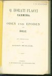 Horatius Flaccus, Q. - Q. Horatii Flacci Carmina = Oden und Epoden des Horaz
