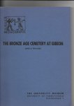 Pritchard, James B. - The Bronze Age Cemetery at Gibeon