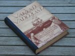 REIJSEN K. v. - Varend vaderland. Een verhaal over de eerste zeereis der Hollanders naar Indi? 1595 - 1597