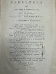  - Reglement der onderlinge maatschappij onder de zinspreuk: "Tot heil der vrouwen!" opgerigt in den jare 1824 om in werking te komen met den eersten Januarij 1825