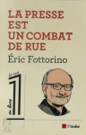 Éric Fottorino 35155 - La presse est un combat de rue