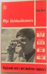 Boer Dick - Mijn kleinbeeldcamera Het maken van pakkende foto`s met moderne camera`s