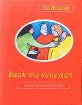Nissink, Ed - Raak me eens aan; energetische communicatie