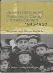 Erik Somers and Rene Kok  (eds) - Jewish Displaced Persons Camp Bergen-Belsen 1945-1950 / the unique photo album of Zippy Orlin