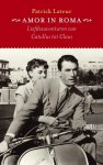 Patrick Lateur - Amor in Roma liefdesavonturen van Catullus tot Claus