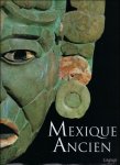 Maria Longhena,  Marie-Paule Duverne - Mexique ancien : Histoire et culture des Mayas, Azt ques et autres peuples pr colombiens