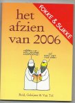 Reid, John Stuart, Geleijnse, Bastiaan, van Tol, - Fokke & Sukke Het afzien van 2006