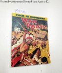 Ford, Barry and James Warner Bellah: - Thriller comics Library No. 103: War Party