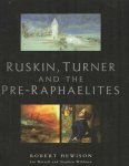 Hewison, Robert - Ruskin, Turner, and the Pre-Raphaelites
