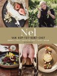 Nel Schellekens, René Zanderink, Alexander van Berge - Nel - Van kop-tot-kont-chef Groente - fruit - van pit tot schil - vlees - natuur Nel Schellekens, René Zanderink, Alexander van Berge - Nel - Van kop-tot-kont-chef Groente - fruit - van pit tot schil - vlees - natuur
