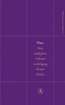 Plato - Feest Euthyfron Sokrates' verdediging Kriton Faidon Plato - Feest Euthyfron Sokrates' verdediging Kriton Faidon