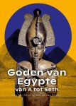 Maarten J. Raven , Ben van den Bercken 234057 - Goden van Egypte, van A tot Seth