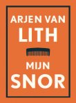Lith, Arjen van - Mijn snor