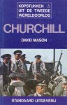 Mason, David - Churchill [reeks Kopstukken uit de Tweede Wereldoorlog]