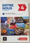 Avanzi, Audrey, Céline Malorey und Lisa Prunières: - Entre Nous : Tout Et Un : 4 : Méthode De Francais : Livre De L'Élève + Cahiers D'Activités + CD :