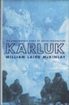 McKinley, W.L. - Karluk, the great untold story of arctic exploration