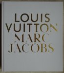 Golbin, Pamela - Louis Vuitton / Marc Jacobs [ isbn 9780847837571 ]