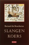 Bernard Du Boucheron - Slangenkoers