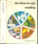 Bokhorst-Kruikemeijer, M .. L.Y. Bossinade & H. Toors en J.M. Veen ook L.A.M. Verschuur Jannes - De mens en zijn voeding