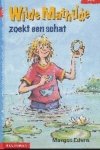M. Edens - Wilde Mathilda zoekt een schat / Klavertje drie-serie / AVI 6