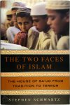 Stephen Schwartz 198935 - The Two Faces of Islam The House of Sa'ud from Tradition to Terror
