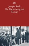 Joseph Roth - Die Kapuzinergruft