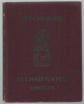 Sint Christoffel (Nijmegen) - Gedenkboek ter gelegenheid van het zevende lustrum van 'St. Christoffel' Nijmegen, Vereniging van Handelsvertegenwoordigers, Handelsagenten, Verzekeringsinspecteurs, afdeling 'Keizer Karel : 1912 7 januari 1947.