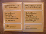 Donner Herbert - Geschichte des Volkes Israel und seiner Nachbarn in Grunzugen 4/1 + 4/2