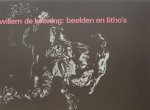 Willem De Kooning; Jan Martinet; Wim Crouwel (design) - Willem de Kooning : beelden en litho's