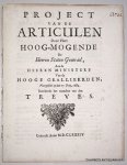 STATEN GENERAEL, - Project van de articulen door Haer Hoog-Mogende de Heeren Staten Generael, aen de Heeren Ministers vande Hooge Geallieerden, voorgestelt op den 17. Juny, 1684, raeckende het maecken van den Treves. STATEN GENERAEL, - Project van de articulen door Haer Hoog-Mogende de Heeren Staten Generael, aen de Heeren Ministers vande Hooge Geallieerden, voorgestelt op den 17. Juny, 1684, raeckende het maecken van den Treves.