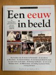  - Een eeuw in beeld