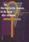 Quispel, G. - De Hermetische Gnosis in de loop der eeuwen