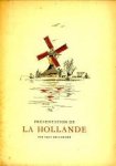 GORTER, SADI DE - Présentation de la Hollande