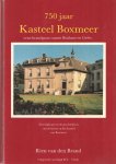 Brand, Rien van den - 750 jaar Kasteel Boxmeer eens brandpunt tussen Brabant en Gelre Brand, Rien van den - 750 jaar Kasteel Boxmeer eens brandpunt tussen Brabant en Gelre