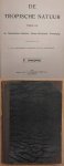 NEDERLANDSCH-INDISCHE NATUUR-HISTORISCHE VEREEENIGING., BACKER, C.A., KOENS, A. J. & WELSEM, J.W.A. VAN. - De Tropische Natuur, X / 10e jaargang.