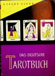 Glahn, A. Frank - Das deutsche Tarotbuch. Die Lehre von Weissagung und Wesenheit. Drei Stufen der Einweihung