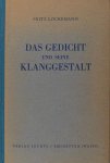 Lockemann, Fritz. - Das Gedicht und seine Klankgestalt.
