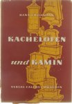 Grohmann Hans - Kachelofen und Kamin