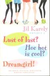 Karoly, Jil - Karoly Omnibus 2     bevat de titels; Lust of last?, Hoe hot is cool?, Dreamgirl !