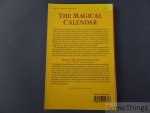McLean, Adam - The Magical Calendar: A Synthesis of Magial Symbolism from the Seventeenth-Century Renaissance of Medieval Occultism.