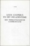 Dirikx, L. - Louis Couperus en het Decadentisme: een thematologische confrontatie.