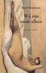 Bart Meuleman - Wij zijn nooit alleen