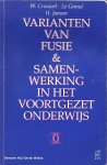 Crouwel-Le Grand, W. / Jansen H. - Varianten van fusie en samenwerking in het Voortgezet Onderwijs