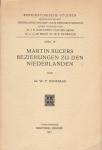 Dankbaar, Dr. W.F. - Martin Bucers Beziehungen zu den Niederlanden.
